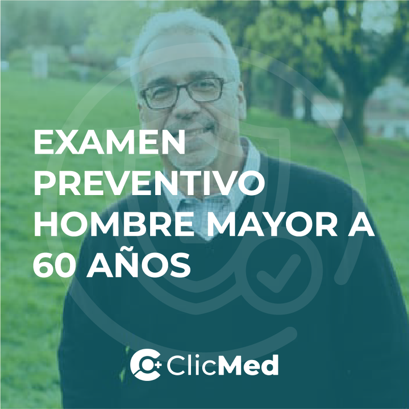 Orden de Examen Preventivo Hombre Mayor A 60 Años – ClicMed